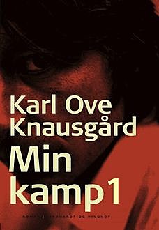 Min kamp I, Karl Ove Knausgård