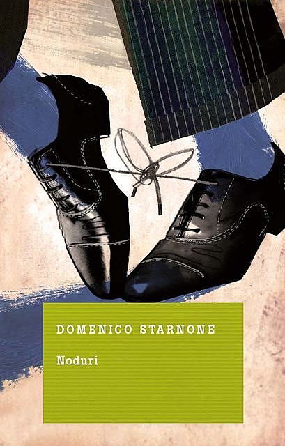 Noduri, Domenico Starnone