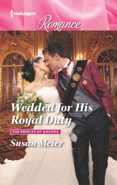 Wedded for His Royal Duty, Susan Meier