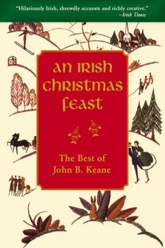 An Irish Christmas Feast by John B Keane, John Keane