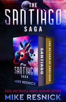 The Santiago Saga, Mike Resnick