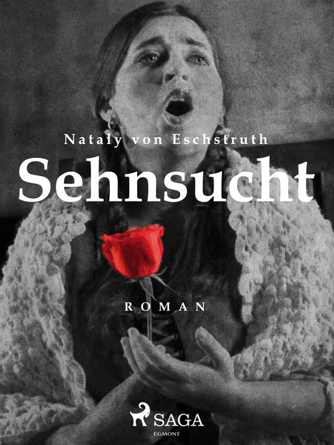 Sehnsucht, Nataly Von Eschstruth
