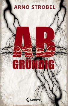 Abgründig, Arno Strobel