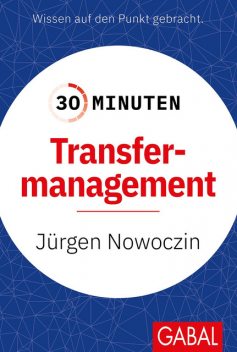 30 Minuten Transfermanagement, Jürgen Nowoczin