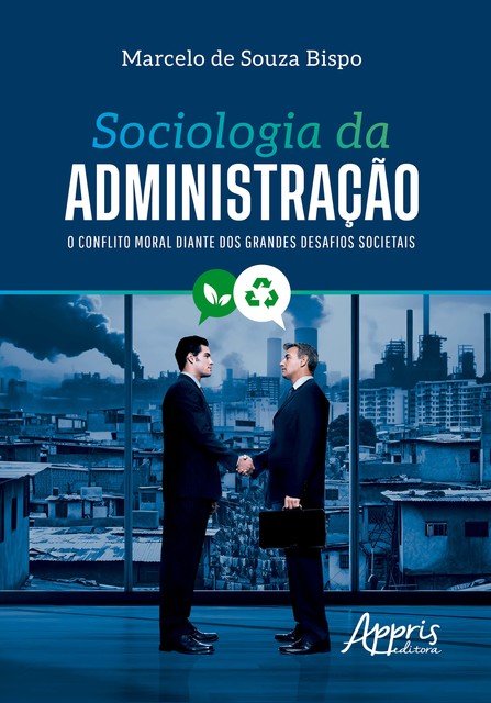 Sociologia da Administração, Marcelo de Souza Bispo