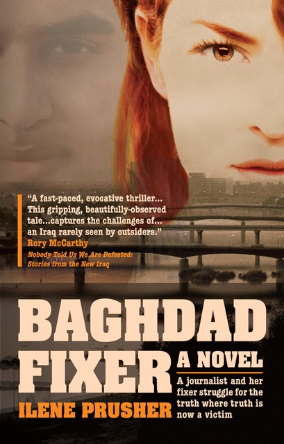 Baghdad Fixer, Ilene Prusher