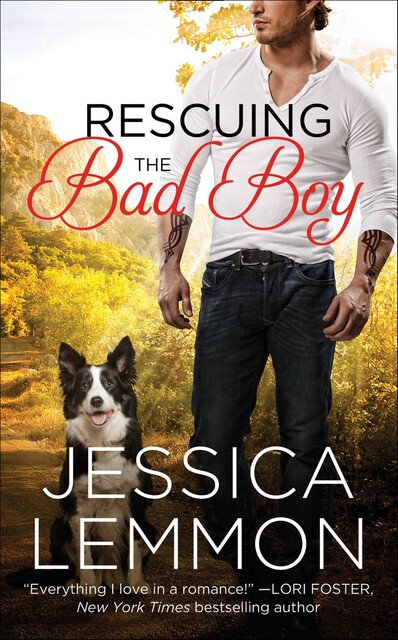 Rescuing the Bad Boy, Jessica Lemmon