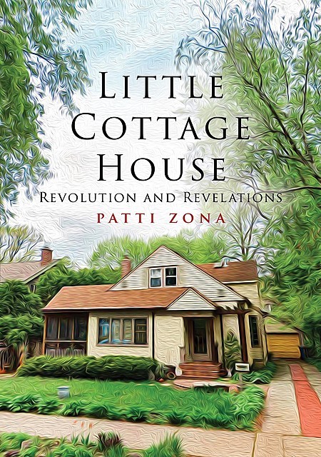 Little Cottage House, Patti Zona