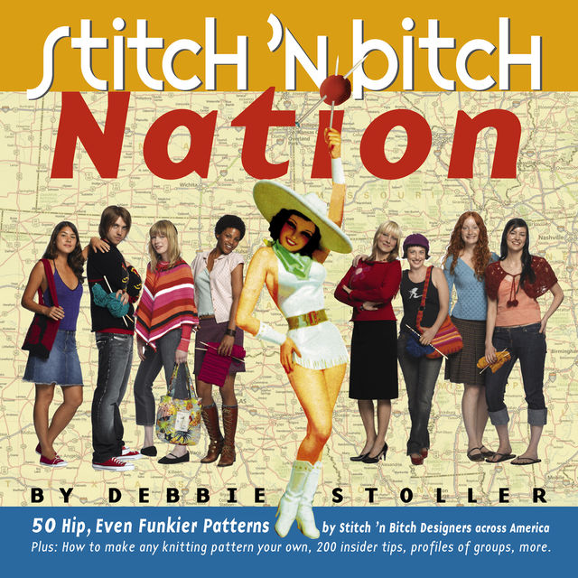 Stitch 'n Bitch Nation, Debbie Stoller