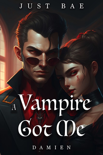 A Vampire Got Me, Just Bae