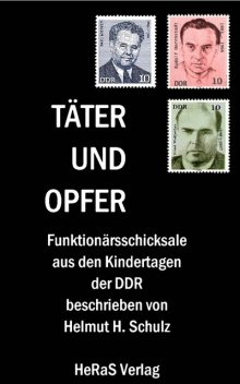 Täter und Opfer, Helmut H. Schulz