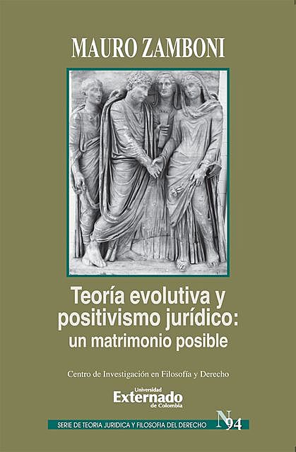Teoría evolutiva y positivismo jurídico : un matrimonio posible, Mauro Zamboni