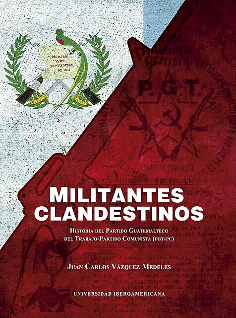 Militantes Clandestinos, Juan Carlos Vázquez Medeles