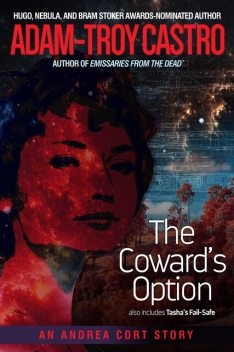 The Coward's Option, Adam-Troy Castro