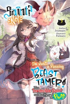 Saint? No! I'm Just a Passing Beast Tamer! Volume 3, Inumajin
