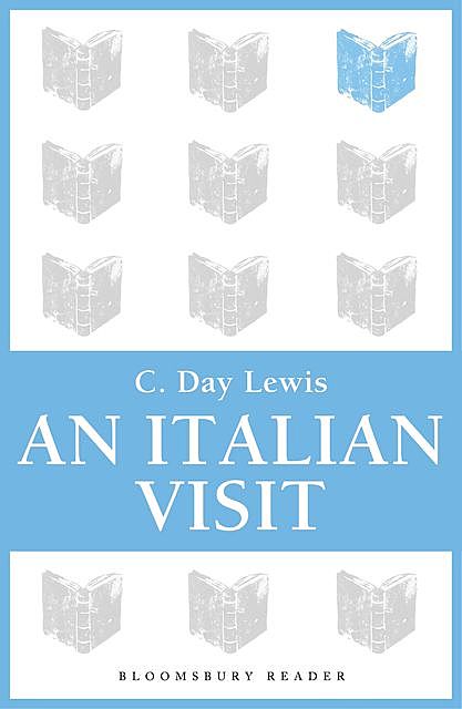 An Italian Visit, C.Day Lewis