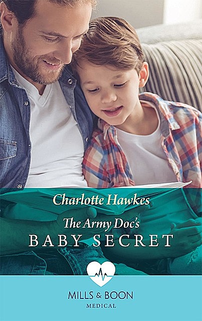 The Army Doc's Baby Secret, Charlotte Hawkes
