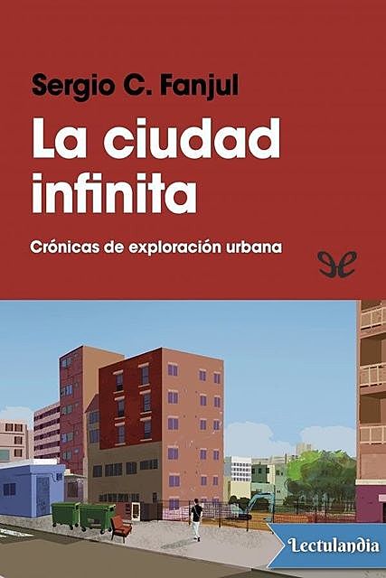 La ciudad infinita, Sergio C. Fanjul