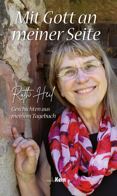 Mit Gott an meiner Seite, Ruth Heil