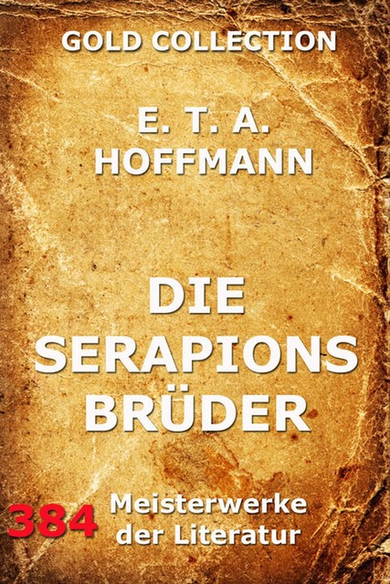 Die Serapionsbrüder, E.T.A.Hoffmann