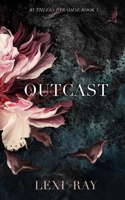 Outcast: An Enemies to Lovers Island Romance (Ruthless Paradise), Lexi Ray