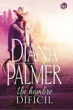 Un hombre difícil, Diana Palmer