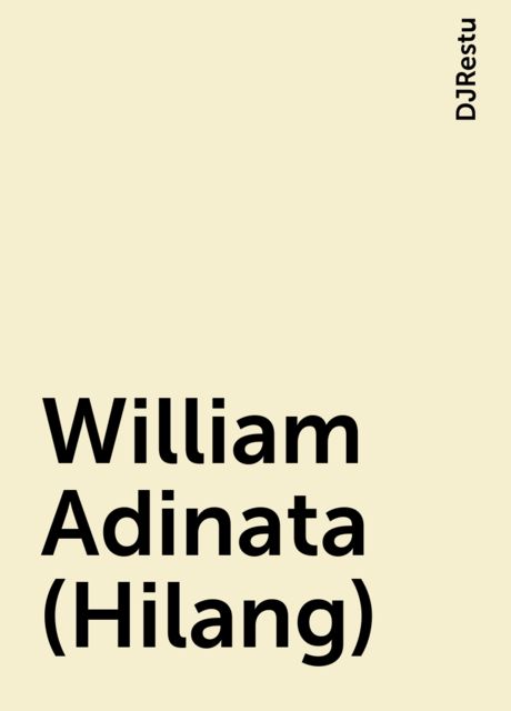 William Adinata (Hilang), DJRestu