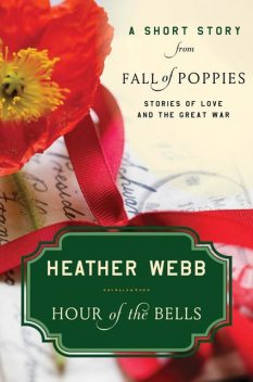 Hour of the Bells, Heather Webb