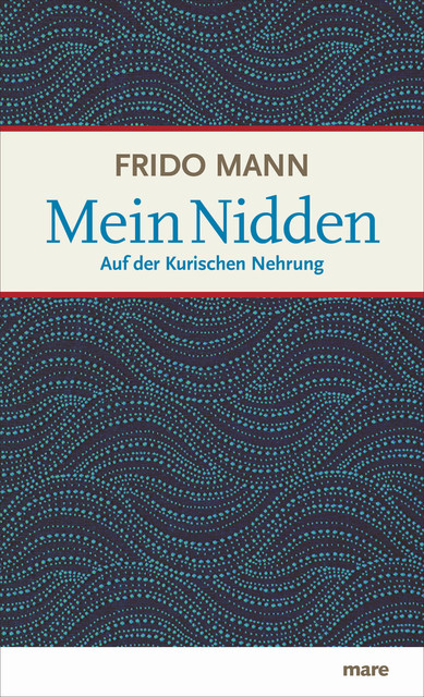 Mein Nidden, Frido Mann