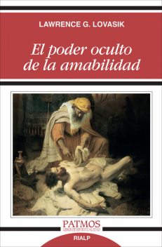 El poder oculto de la amabilidad, Lawrence Lovasik