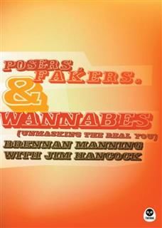Posers, Fakers, and Wannabes, Brennan Manning