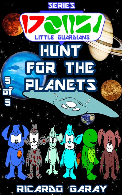 Little Guardians Series – Hunt for the Planets, Ricardo Garay
