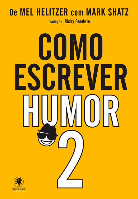 Como escrever humor, Mel Helitzer
