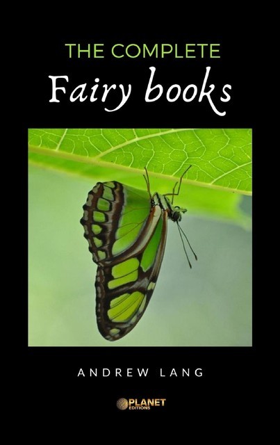 The complete Fairy books, Andrew Lang