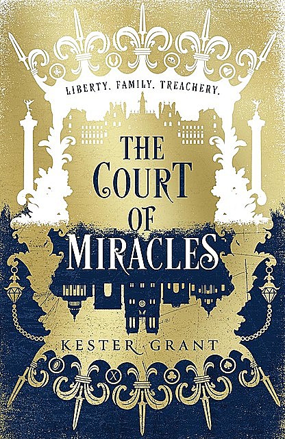 The Court of Miracles, Kester Grant