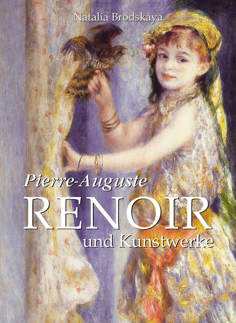 Pierre-Auguste Renoir und Kunstwerke, Natalia Brodskaya