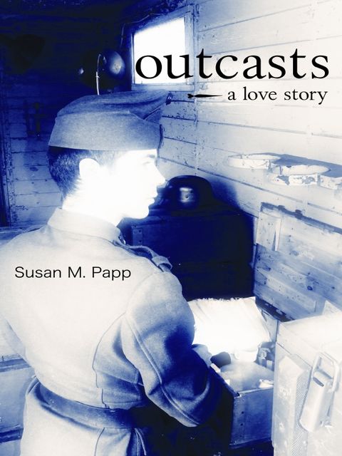 Outcasts, Susan M.Papp
