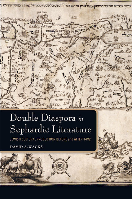 Double Diaspora in Sephardic Literature, David A.Wacks