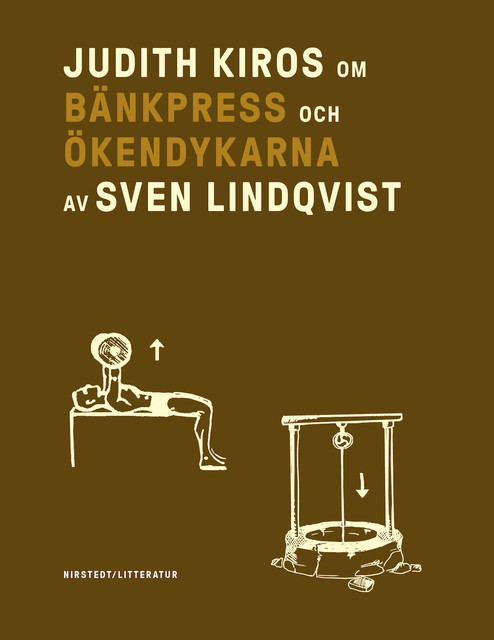 Om Bänkpress/Ökendykarna av Sven Lindqvist, Judith Kiros