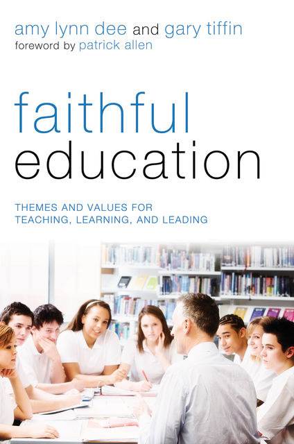 Faithful Education, Amy Lynn Dee