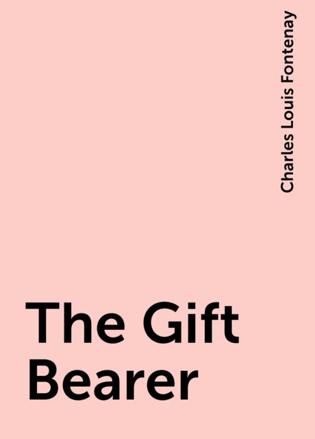 The Gift Bearer, Charles Louis Fontenay