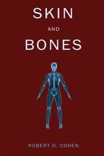 Skin and Bones, Robert Cohen