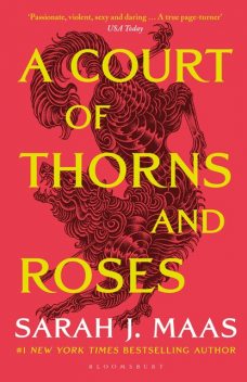 A Court of Thorns and Roses, Sarah J. Maas