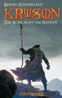 Kryson 1 - Die Schlacht am Rayhin, Bernd Rümmelein