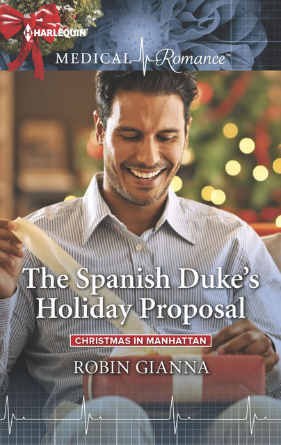 The Spanish Duke's Holiday Proposal, Robin Gianna