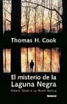 El Misterio De La Laguna Negra, Thomas H.Cook
