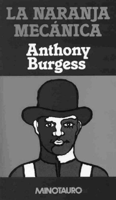La naranja mecánica, Anthony Burgess