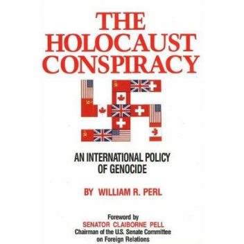 Заговор Холокоста: Международная политика геноцида, Уильям Р.Перл