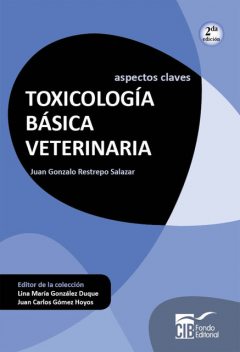 Toxicología básica veterinaria, Juan Gonzalo Restrepo