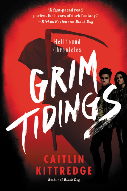 Grim Tidings, Caitlin Kittredge